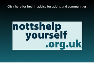 Link to Notts Help Yourself, a website containing information regarding health and social care options in Nottinghamshire. 